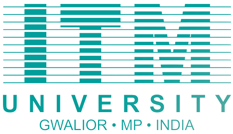 ITM University (ITMU), Gwalior ITM University (ITMU), Gwalior