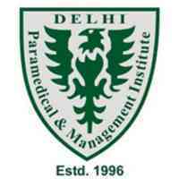 Delhi Paramedical and Management Institute, Delhi Delhi Paramedical and Management Institute, Delhi