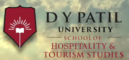 School of Hospitality and Tourism Studies DY Patil University, Navi Mumbai School of Hospitality and Tourism Studies DY Patil University, Navi Mumbai